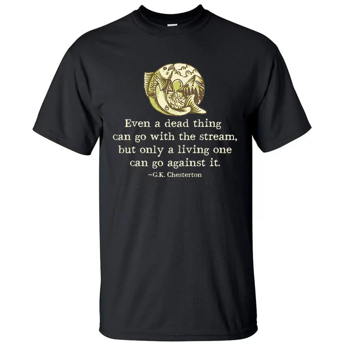 GK Chesterton Quote Catholic Humor Fishing Funny Stream Tall T-Shirt