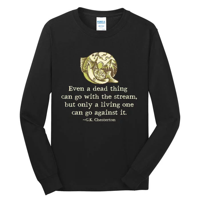 GK Chesterton Quote Catholic Humor Fishing Funny Stream Tall Long Sleeve T-Shirt