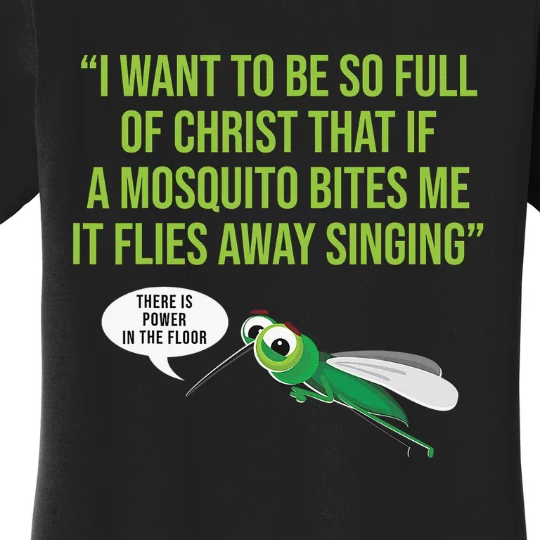 God Christian Quote Jesus Funny Religious Bible Mosquito Women's T-Shirt