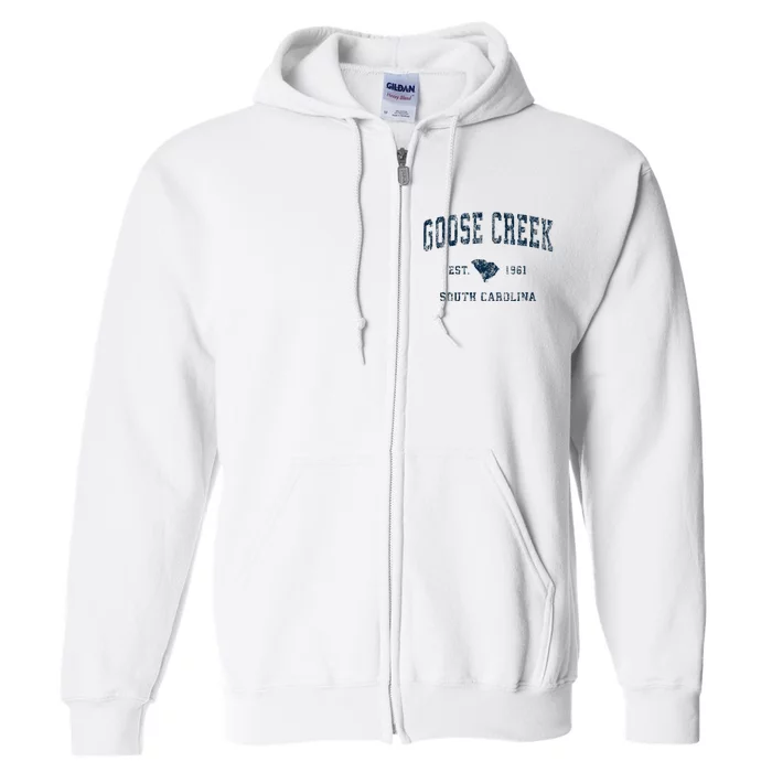 Goose Creek South Carolina Sc Vintage Sports Full Zip Hoodie