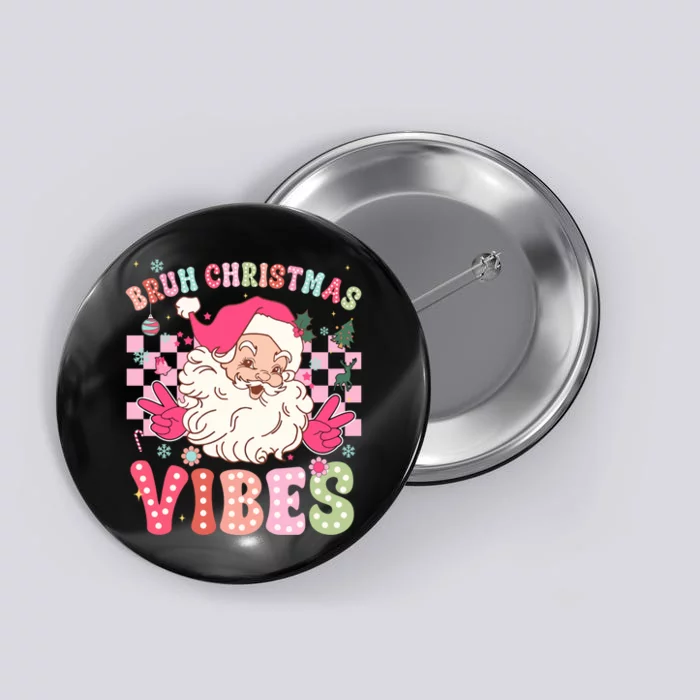 Groovy Cute Santa Claus Bruh Christmas Vibes Xmas Gift Button