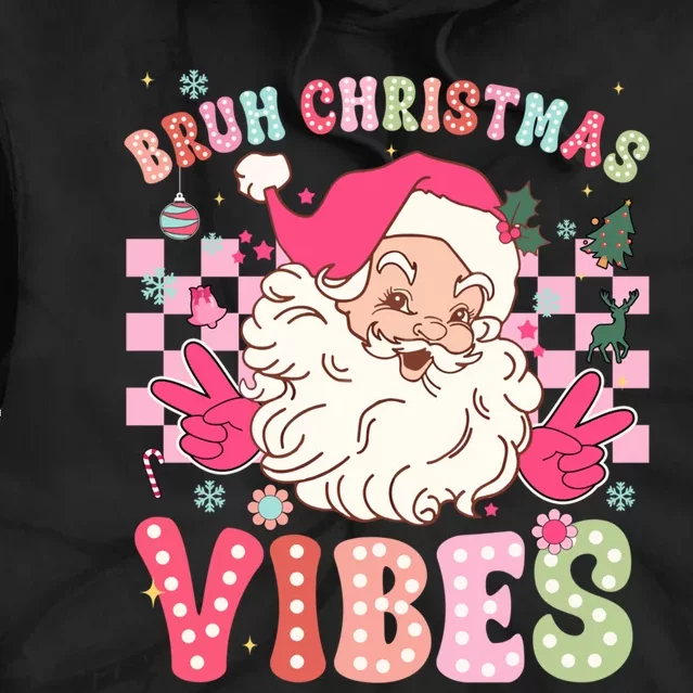 Groovy Cute Santa Claus Bruh Christmas Vibes Xmas Gift Tie Dye Hoodie