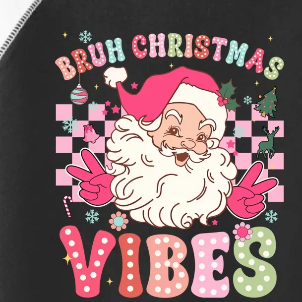 Groovy Cute Santa Claus Bruh Christmas Vibes Xmas Gift Toddler Fine Jersey T-Shirt