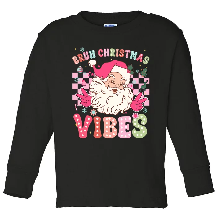 Groovy Cute Santa Claus Bruh Christmas Vibes Xmas Gift Toddler Long Sleeve Shirt