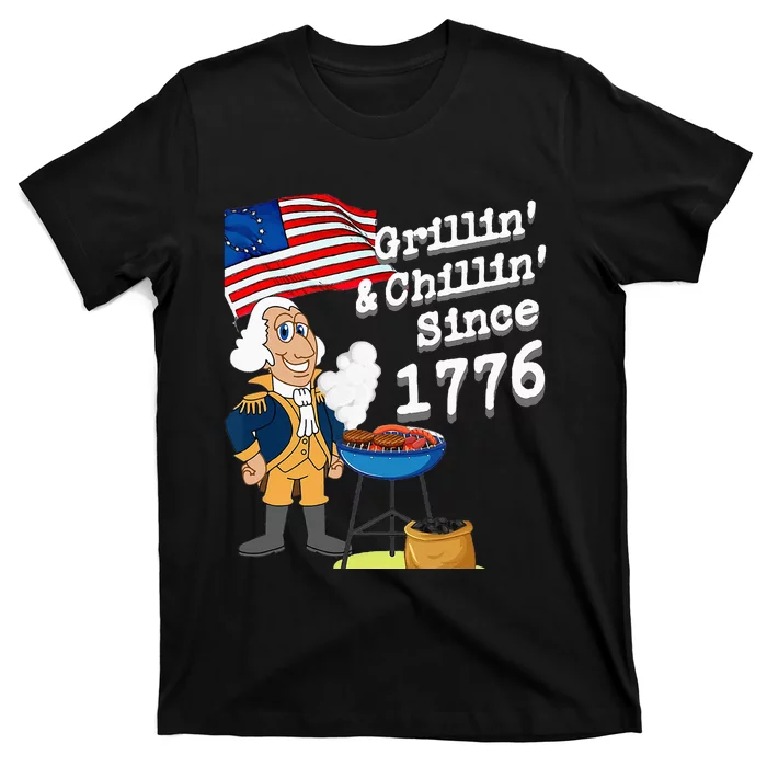 Grillin & Chillin Since 1776 July 4th Independence T-Shirt