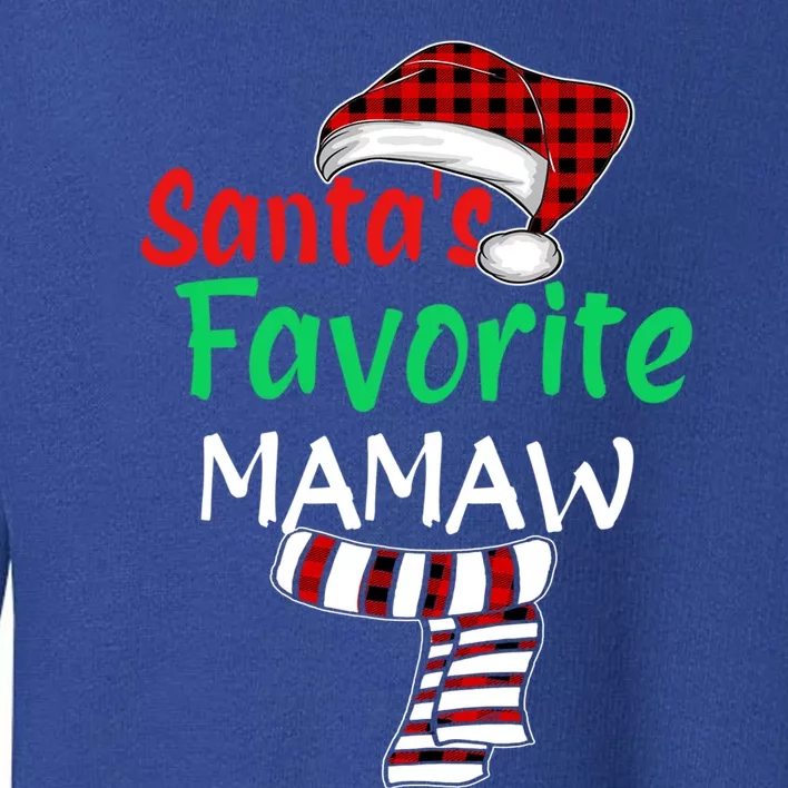 Grandma Christmas Santa Claus Cool Gift Santas Favorite Mamaw Gift Toddler Sweatshirt