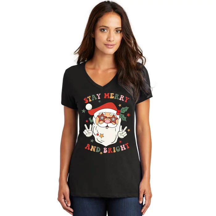 Groovy Christmas Santa Claus Stay Merry And Bright Women's V-Neck T-Shirt