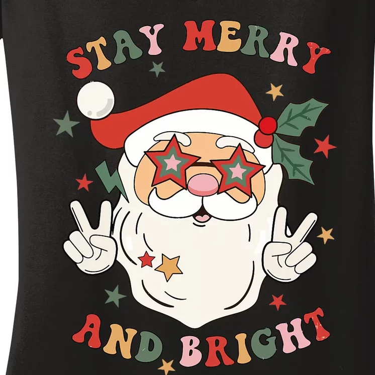 Groovy Christmas Santa Claus Stay Merry And Bright Women's V-Neck T-Shirt