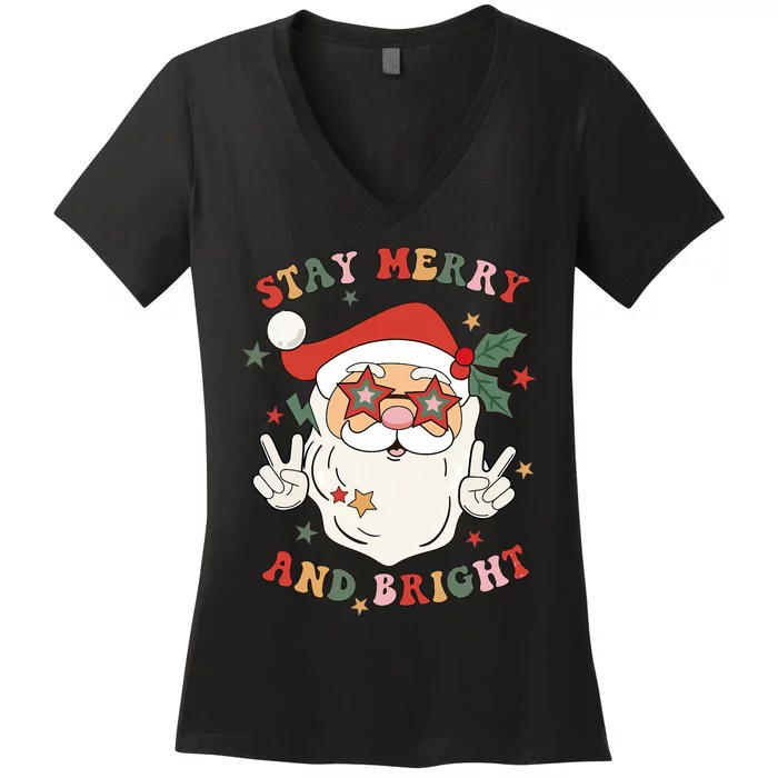 Groovy Christmas Santa Claus Stay Merry And Bright Women's V-Neck T-Shirt