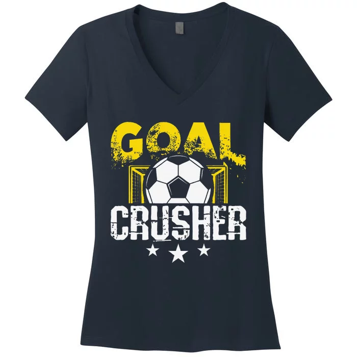 Goal Crusher Soccer Quote Soccer Player Women's V-Neck T-Shirt