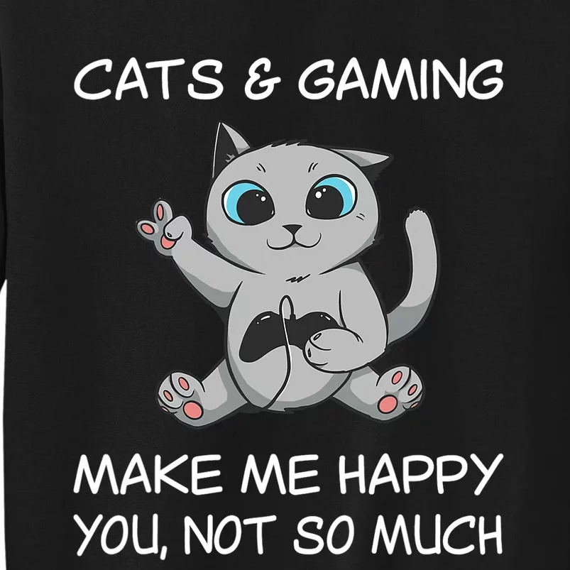 Gaming Cat Sarcastic Cat Lover Video Games Video Gamer Tall Sweatshirt