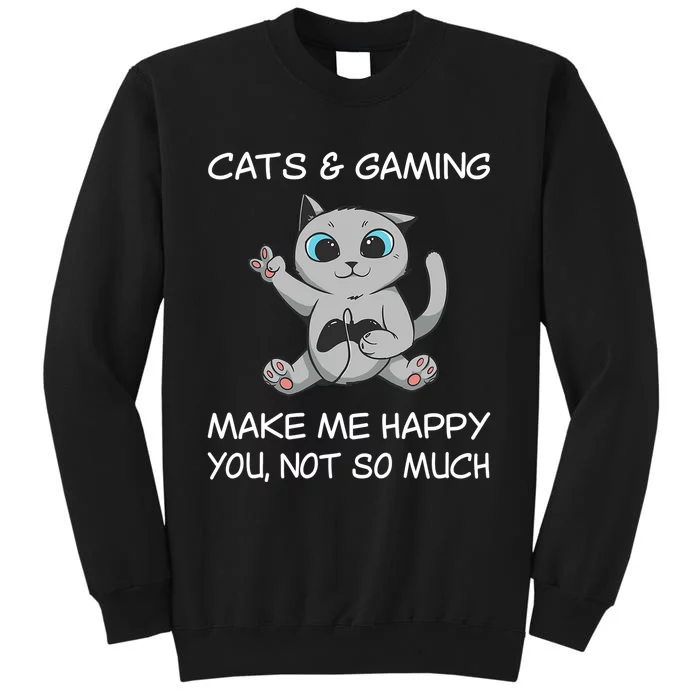 Gaming Cat Sarcastic Cat Lover Video Games Video Gamer Tall Sweatshirt