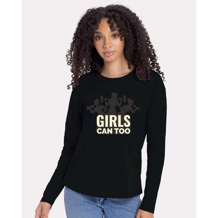 Girls Can Too Gym Workout Womens Cotton Relaxed Long Sleeve T-Shirt