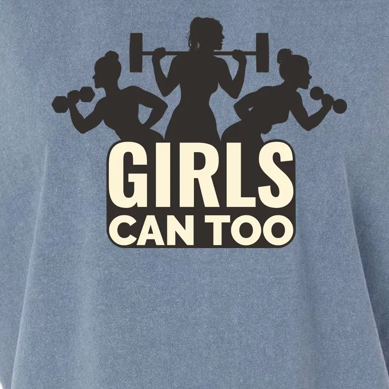 Girls Can Too Gym Workout Garment-Dyed Women's Muscle Tee