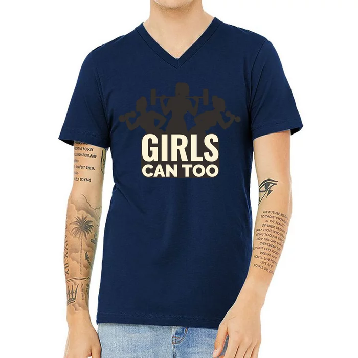 Girls Can Too Gym Workout V-Neck T-Shirt