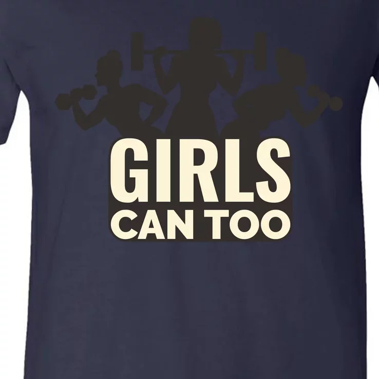 Girls Can Too Gym Workout V-Neck T-Shirt