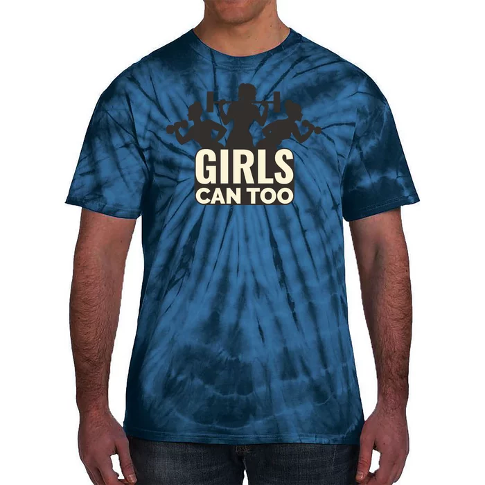 Girls Can Too Gym Workout Tie-Dye T-Shirt