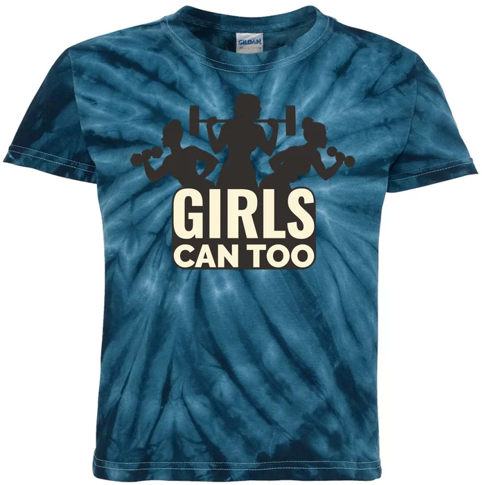 Girls Can Too Gym Workout Kids Tie-Dye T-Shirt