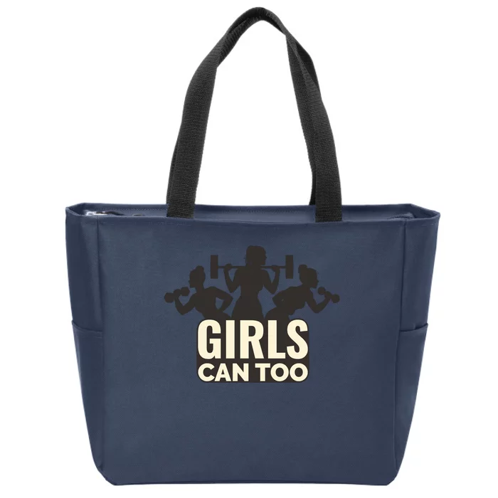 Girls Can Too Gym Workout Zip Tote Bag