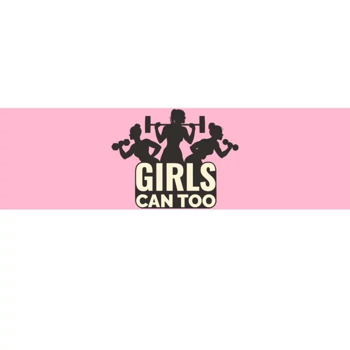 Girls Can Too Gym Workout Bumper Sticker