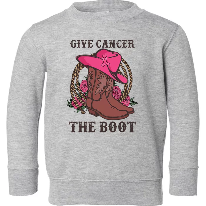 Give Cancer The Boot Breast Cancer Wester Cowboy Boots Toddler Sweatshirt