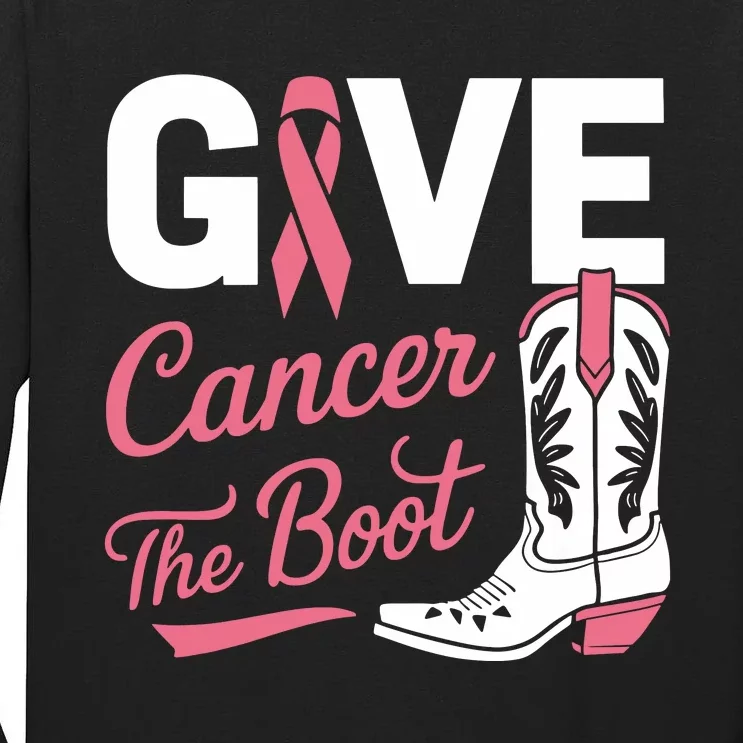 Give Cancer The Boot Cowgirl Breast Cancer Ribbon Tall Long Sleeve T-Shirt