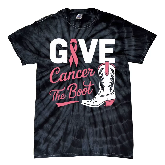 Give Cancer The Boot Cowgirl Breast Cancer Ribbon Tie-Dye T-Shirt