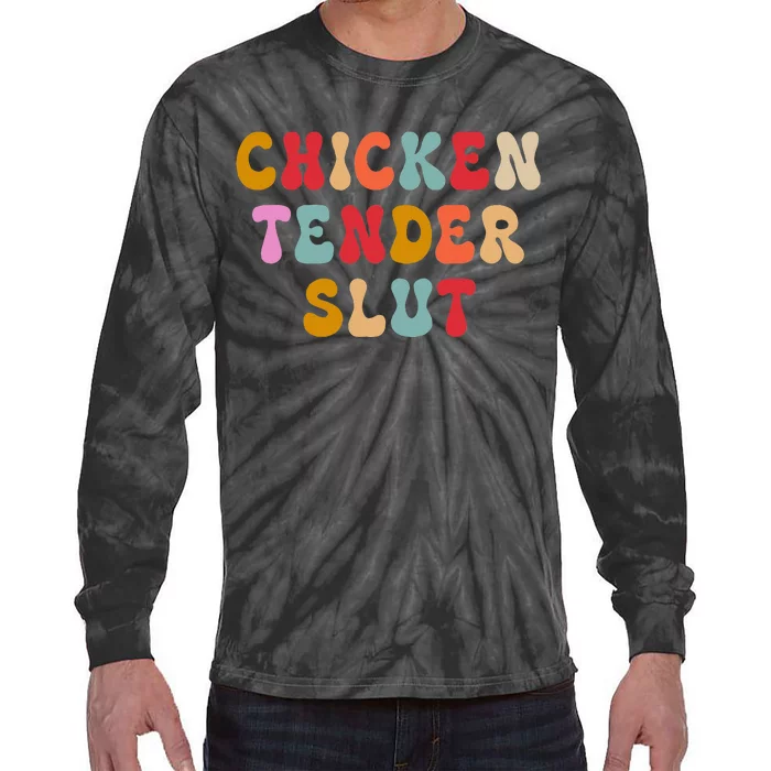 Groovy Chicken Tender Slut Tie-Dye Long Sleeve Shirt