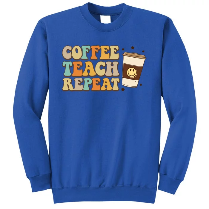 Groovy Coffee Teach Repeat Retro Teacher Vibes Love Inspire Gift Tall Sweatshirt