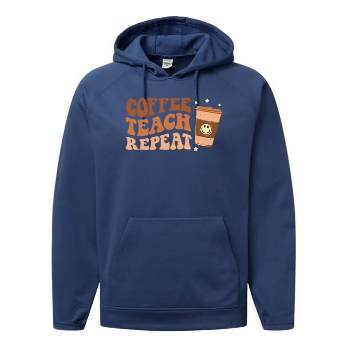 Groovy Coffee Teach Repeat Retro Teacher Vibes Love Inspire Meaningful Gift Performance Fleece Hoodie