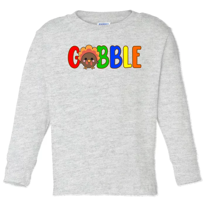 Gobble Colorful Turkey Thanksgiving Toddler Long Sleeve Shirt