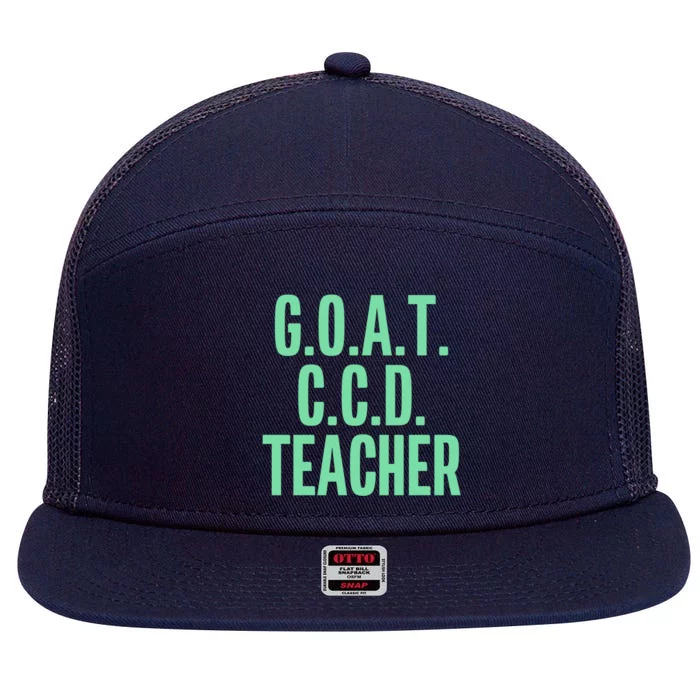 Goat Ccd Teacher Greatest Of All Time Funny Catholic School Gift 7 Panel Mesh Trucker Snapback Hat