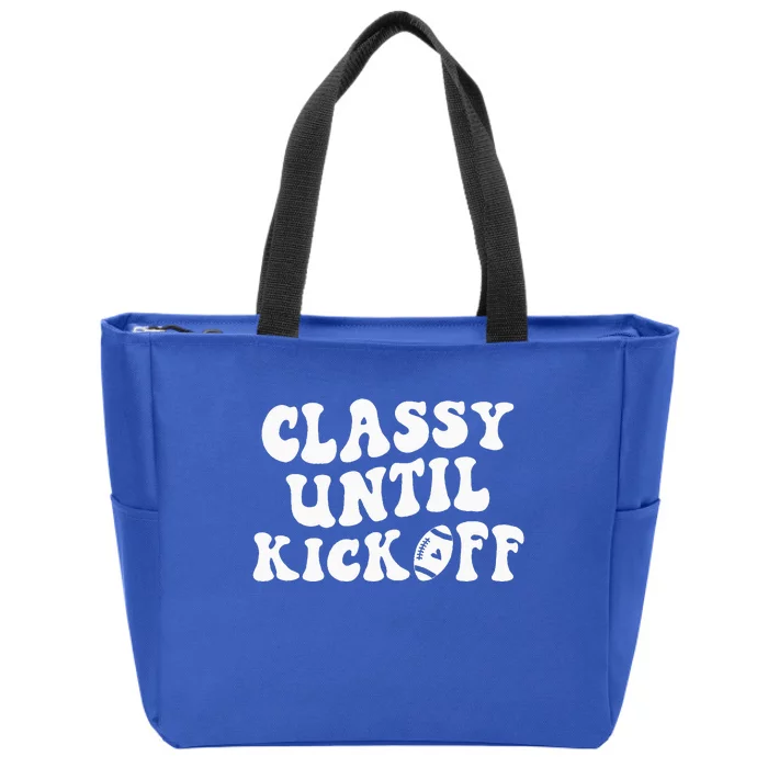 Groovy Classy Until Kickoff Funny Fantasy Football Zip Tote Bag