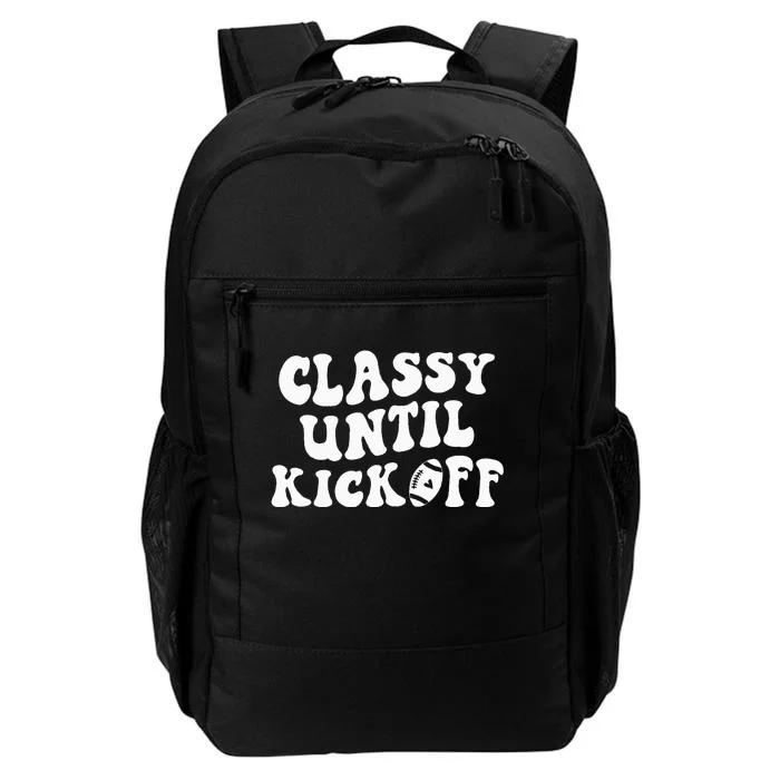 Groovy Classy Until Kickoff Funny Fantasy Football Daily Commute Backpack