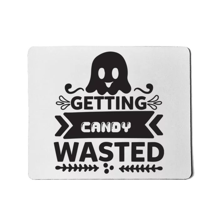 Getting Candy Wasted Mousepad