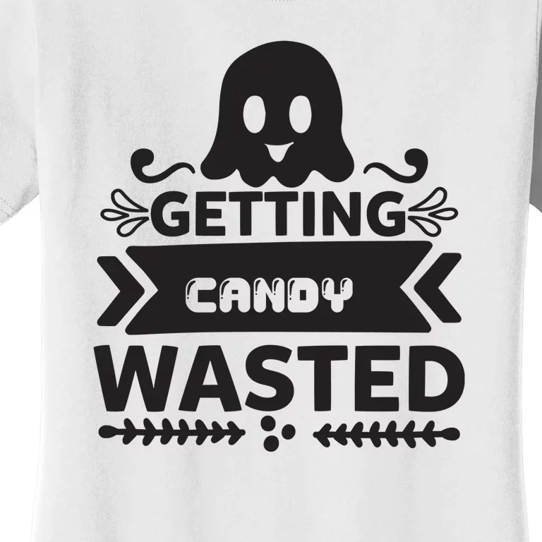 Getting Candy Wasted Women's T-Shirt