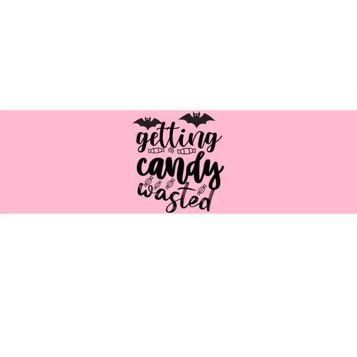 Getting Candy Wasted Bumper Sticker