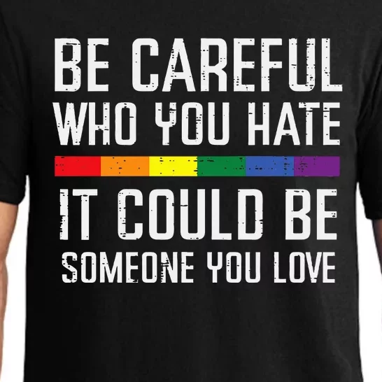 Gay Careful Who You Hate Rainbow Pride Flag Lgbtq Pajama Set