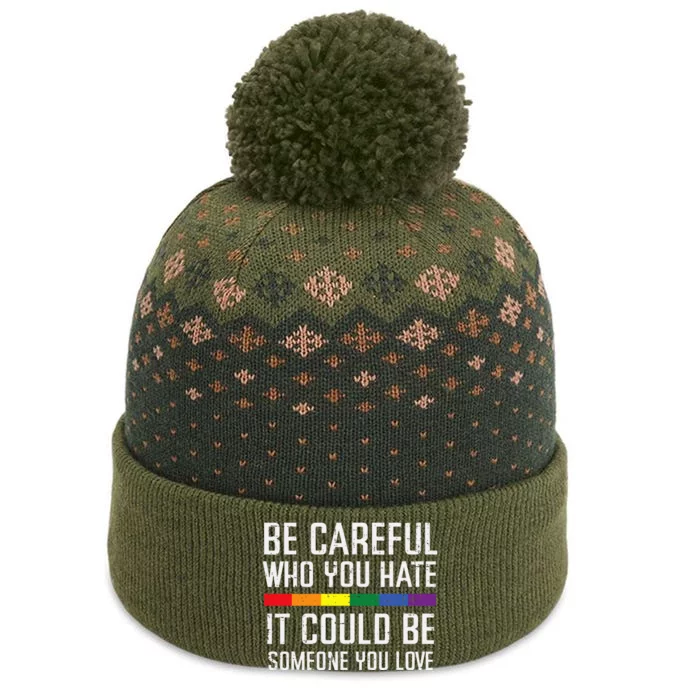 Gay Careful Who You Hate Rainbow Pride Flag Lgbtq The Baniff Cuffed Pom Beanie