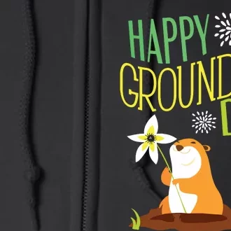 Groundhog Day 2024 Happy Ground Hog Full Zip Hoodie