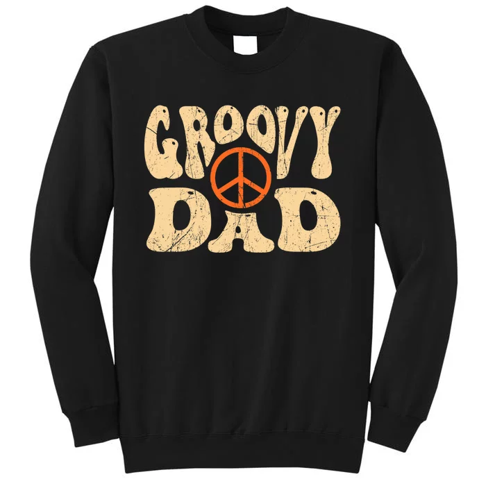 Groovy Dad 70s Aesthetic Nostalgia 1970's Retro Dad Tall Sweatshirt