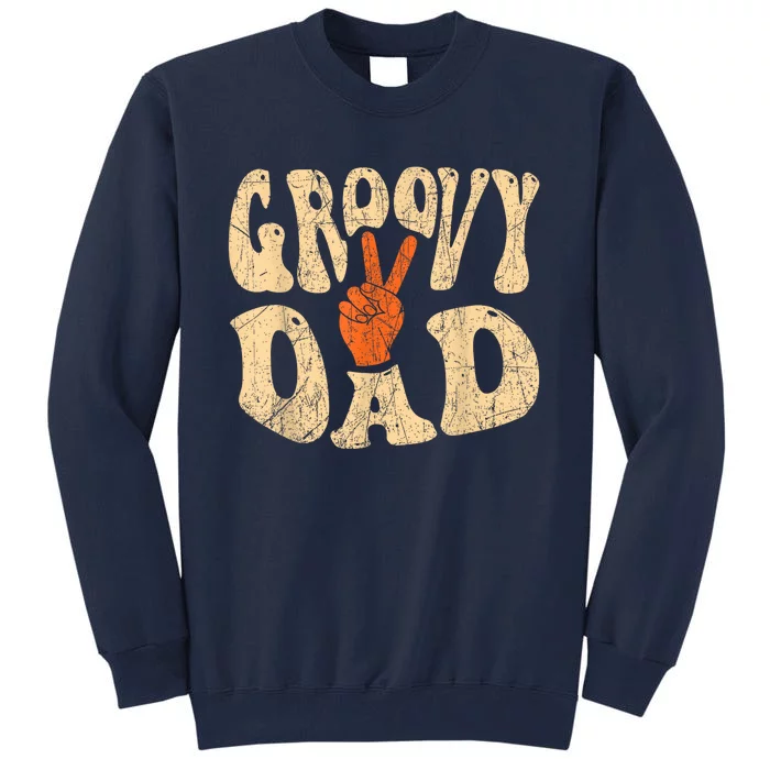 Groovy Dad 70s Aesthetic Nostalgia 1970S Retro Dad Tall Sweatshirt