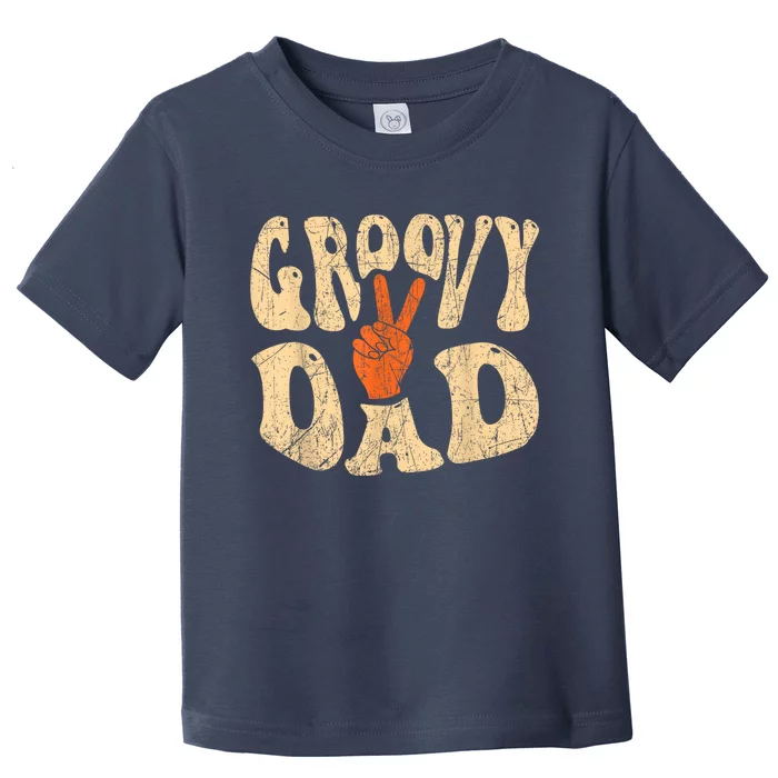 Groovy Dad 70s Aesthetic Nostalgia 1970S Retro Dad Toddler T-Shirt