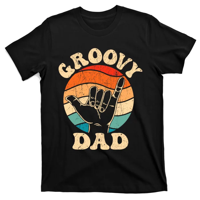 Groovy Dad 70s Aesthetic Nostalgia 1970S Retro Groovy Dad T-Shirt