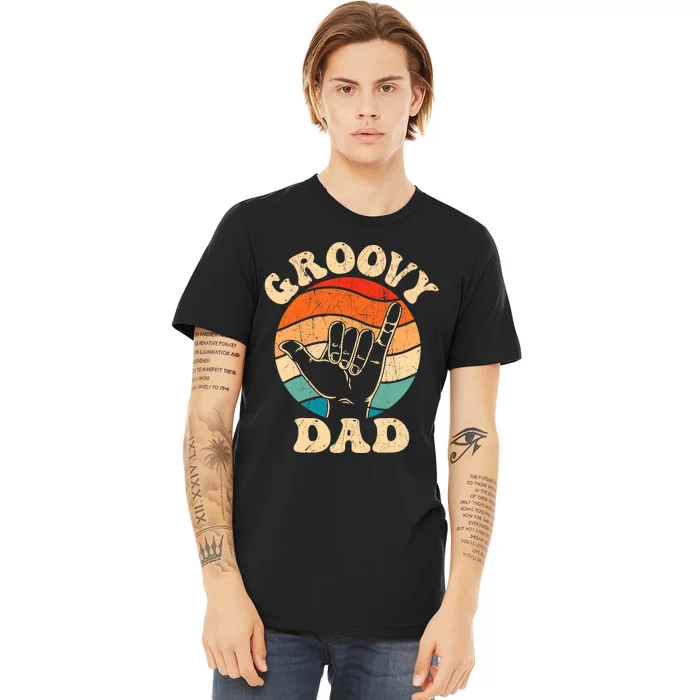 Groovy Dad 70s Aesthetic Nostalgia 1970S Retro Groovy Dad Premium T-Shirt