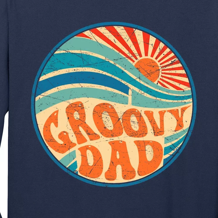 Groovy Dad 70s Aesthetic Nostalgia 1970's Hippie Dad Retro Long Sleeve Shirt