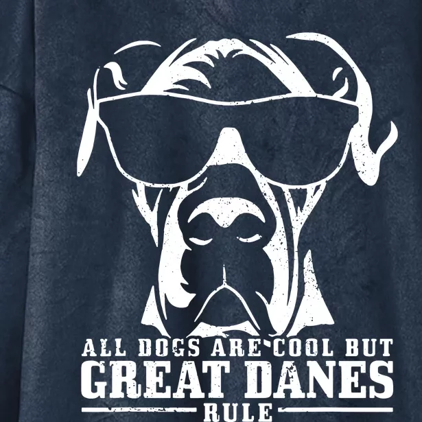 Great Dane All Dogs Are Cool Great Danes Rule Funny Hooded Wearable Blanket