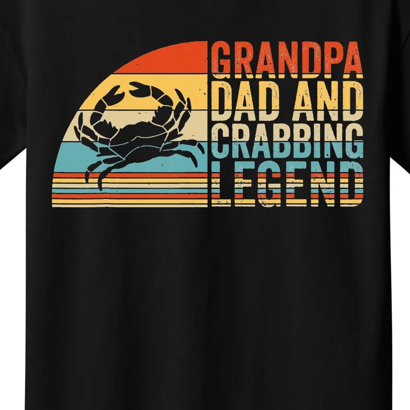 Grandpa Dad And Crabbing Legend Crab Fishing Crab Hunter Kids T-Shirt