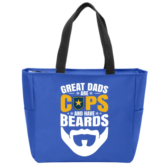 Great Dads Are Cops And Have Beards Gift Zip Tote Bag