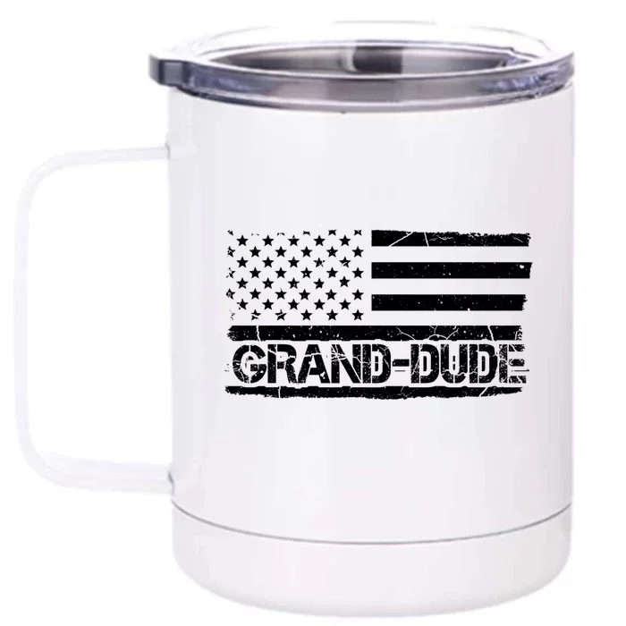 Grand Dude American Flag Fathers Day Grandpa Gift Great Gift Front & Back 12oz Stainless Steel Tumbler Cup